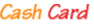 Cash Card
