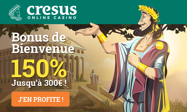 Bonus de Bienvenue du Casino Cresus